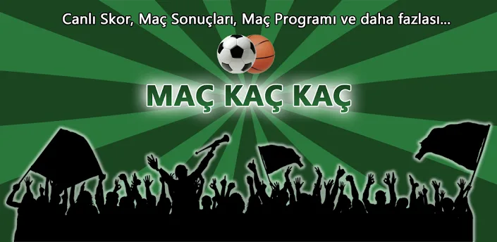 Maç Kaç Kaç 1