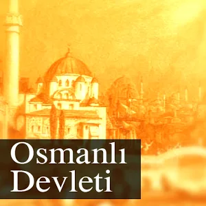 Android Osmanlı Devleti Tarihçesi Uygulaması